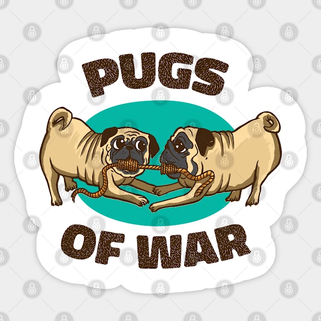 Pugs Of War, Pug Lover, Funny Dog Sticker by Printroof